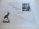 PERRY L. JACKSON  The Old Deer Hunter {Mint} New Shrink-Wrapped