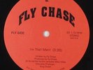 Fly Chase - I'm The Man/Flipt Da Script 12