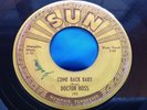 Hear Original Sun Blues 45 : Doctor Ross   Come Back Baby   Sun 193