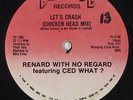 Renard With No Regard ft. Ced What - Let's Crash 12