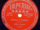 Rare 1952 Jesse Allen WHAT A PARTY/THE THINGS I'M GONNA DO 78 Vinyl Record VG++
