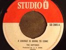 THE HEPTONES - A Change Is Going To Come. UK Studio One 45'. 1967 Rocksteady