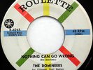 DOMINEERS 45 Nothing Can Go Wrong / Richie Come On Down ROULETTE Doo WOP e4587