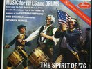 RECORD ALBUM MUSIC FOR FIFES AND DRUMS THE SPIRIT OF '76 EASTMAN SYMPHONIC WIND