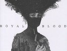 Royal Blood - Royal Blood