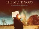 The Mute Gods - Do Nothing Till You Hear From Me