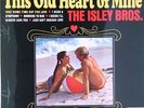 THE ISLEY BROTHERS - This Old Heart Of Mine (Tamla Motown STML 11034)