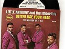 LITTLE ANTHONY/IMPS-BETTER USE YOUR HEAD-VEEP DJ 45 PIC SLEEVE REC NM/COVER EX