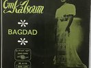 Om Kalsoum - Bagdad -  Arabic Egypt Lebanon Iraq