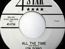 LON DOBRO 45 All The Time / I Just Like You 4 STAR label promo DOO WOP e4777