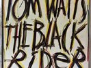 TOM WAITS THE BLACK RIDER LP 1st PRESSING