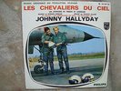 RARETE EP 1967 BO LES CHEVALIERS DU CIEL JOHNNY HALLYDAY  -MUSIQUE B KESSLAIR