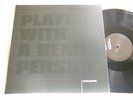 DEREK BAILEY & JOHN TILBURY Playing With a Dead Person vinyl LP