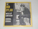 Bob Dylan 45 giri ITA Mixed Up Confusion/Corinna, Corinna 1969 rarità