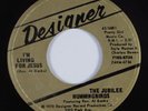 Black Gospel 45 JUBILEE HUMMINGBIRDS I'm Living For Jesus DESIGNER HEAR