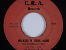 Black Gospel 45 KINGDOM STARS Walking In Jesus' Name CRA HEAR