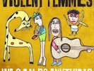 We Can Do Anything - Violent Femmes (2016, Vinyl NEW)