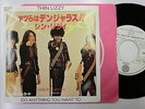 THIN LIZZY Do Anything You Want To 7