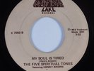 Soul Funk Gospel 45 FIVE SPIRITUAL TONES My Soul Is Tired LAKE HEAR