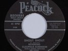 R&B Soul Gospel 45 REVEREND CLEOPHUS ROBINSON Shout Shout PEACOCK HEAR