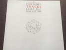 EVAN PARKER (BARRY GUY / PAUL LYTTON) - TRACKS - JAZZ VINYL LP 1983 INCUS