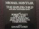 MICHAEL MANTLER - THE HAPLESS CHILD - JAZZ VINYL GF LP 1976 WATT GERMAN ISSUE