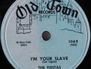 HEAR Doo-Wop 78 rpm THE FIESTAS I'm Your Slave OLD TOWN 1069 E