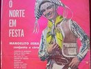 MANOELITA SENA Festa Do Norte BRAZIL FORRO FOLK GROOVE LP HEAR