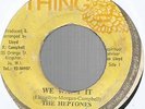 THE HEPTONES - WE WANT IT / IN COLD BLOOD                 7