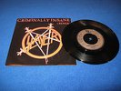 SLAYER - CRIMINALLY INSANE / AGGRESSIVE PERFECTOR 7