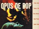 STAN GETZ-STITT-FATS NAVARRO-B.POWELL-LP- OPUS DE BOP- ORG. SAVOY- MINT 