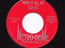 Latin Psych Funk 45 ZAPATA Make It All Go/A Certain Kind Metro-Dome HEAR