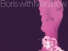 Boris with Merzbow Gensho PART 2 2xLP vinyl record noise