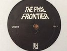 The Final Frontier (Underground Resistance) 1991 Neu