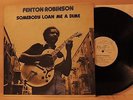 FENTON ROBINSON LP SOMEBODY LOAN ME A DIME **ALLIGATOR VG++** 1974
