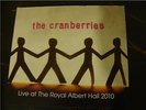 Slip Double: The Cranberries : Live 2010  London RAH Remastered Limited Edn 100