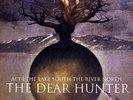 The Dear Hunter - Act I: The Lake South, The River North