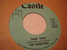GARAGE SURF MOSRITERS Take That/Treat Her Right CASTLE 651 MUSCLE SHOALS M-