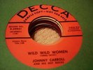 ROCKABILLY JOHNNY CARROLL Wild Wild Women DECCA 29941 DJ M-VG++
