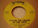 NORTHERN SOUL LEE ROGERS You're The Cream Of The Crop D-TOWN 1041 M-