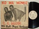 CK MANN & KOFI YANKSON ko ma monko FUNKY HIGHLIFE AFRO REGGAE ?