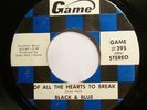 Sweet soul 45 - Black & Blue - Of All The Hearts to Break - Mint-