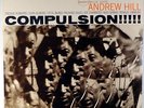 ANDREW HILL-COMPULSION-RECORD MINT AND UNPLAYED, NY USA LABELS, VAN GELDER