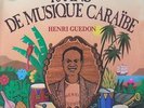 HENRI GUEDON 10 ANS DE MUSIQUE CARAÏBE - KILLER SALSA/GUAJIRA ESSENTIAL COMP.  