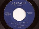Exotica Garage Psych 45 THE TORNADOES Beyond The Surf/Bustin Surfboards AERTUAN