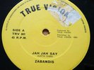 Zabandis - Jah Jah Say / Things Are Getting Harder - True Vision 12