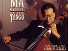 Yo-Yo Ma - Soul of the Tango: The Music of Astor Piazzolla