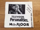  PUNK 7 INCH TELEVISION PERSONALITIES 14th FLOOR GLC RECORDS OXFORD ST