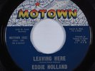Northern Soul 45 EDDIE HOLLAND Leaving Here MOTOWN HEAR VG++