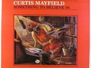 Curtis Mayfield - Something To Believe In LP - Curtom VG++